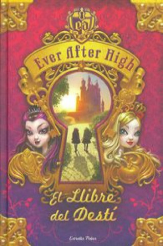 Kniha Ever after high. El llibre del destí 