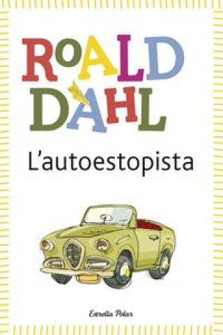 Carte L'autoestopista : (inclou recurs digital) Roald Dahl