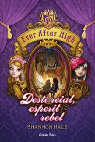 Buch Ever after high 2. Destí reial, esperit rebel 