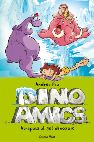 Книга Atrapats al gel dinozoic ANDREA PAU