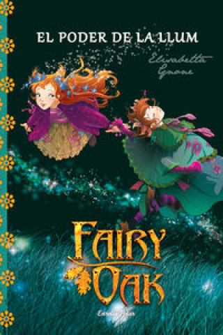 Carte Fairy Oak 3: El poder de la llum ELISABETTA GNONE