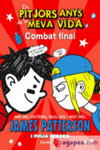 Kniha Els pitjors anys de la meva vida 5: combat final James Patterson