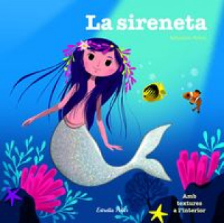 Könyv La sireneta : Amb textures a l?interior SEBASTIEN PELON