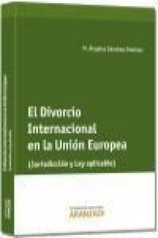 Buch El Divorcio internacional en la Unión Europea María Ángeles Sánchez Jiménez