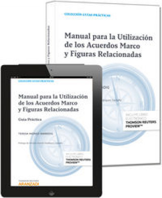 Carte Manual para la utilización de los acuerdos marco y figuras relacionadas : guía práctica Teresa Moreo Marroig