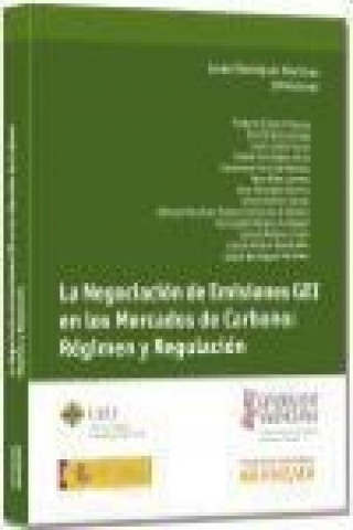 Kniha La negociación de emisiones GEI en los mercados de carbono : régimen y regulación Isabel Rodríguez Martínez