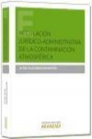 Buch Regulación jurídico-administrativa de la contaminación atmosférica María del Pilar Bensusan Martín