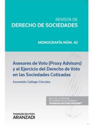 Buch ASESORES DE VOTO (PROXY ADVISORS) Y EL EJERCICIO DEL DERECHO DE VOTO EN LAS SOCIEDADES COTIZADAS (Papel+e-book) 