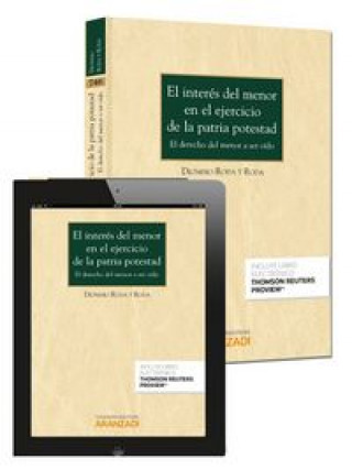 Knjiga El interés del menor en el ejercicio de la patria potestad (Papel + e-book) : El derecho del menor a ser oído Dionisio Roda y Roda