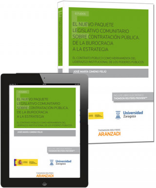 Buch El nuevo paquete legislativo comunitario sobre contratación pública. De la burocracia a la estrategia (Papel + e-book) : El contrato público como herr José María Gimeno Feliú