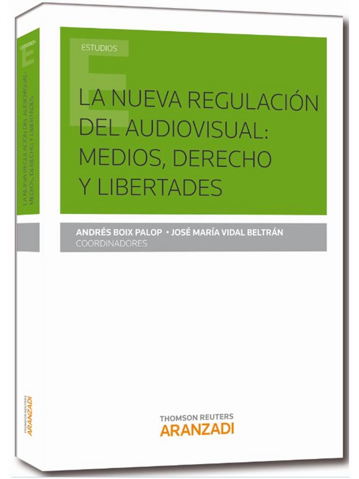 Книга La nueva regulación del audiovisual: medios, derechos y libertades 