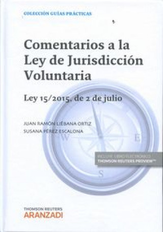 Kniha Comentarios a la Ley de Jurisdicción Voluntaria: Ley 15/2015, de 2 de julio 