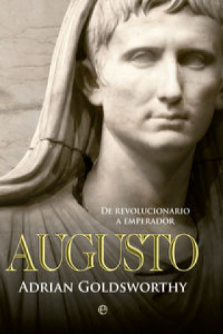 Book Augusto: de revolucionario a emperador ADRIAN GOLDSWORTHY