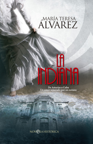 Книга La Indiana MARIA TERESA ALVAREZ