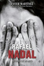 Könyv Rafa Nadal: retrato de un mito JAVIER MARTINEZ