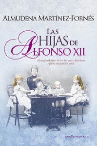 Książka Las hijas de Alfonso XII 