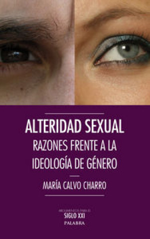 Книга Alteridad sexual : razones frente a la ideología de género 