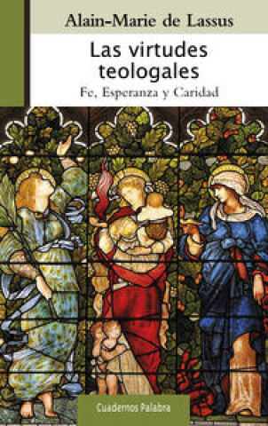 Książka Las virtudes teologales : fe, esperanza y caridad 