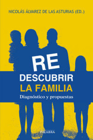 Книга Redescubrir la familia : diagnóstico y propuestas 