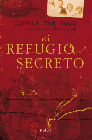Kniha El refugio secreto CORRIE TEN BOOM