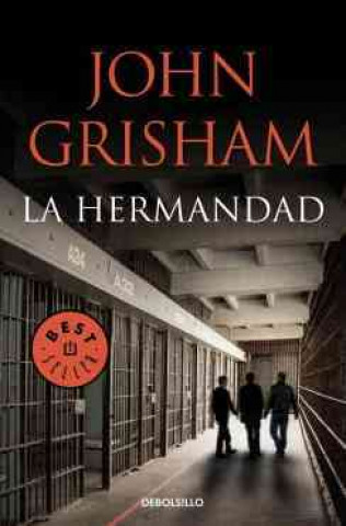 Knjiga La hermandad John Grisham