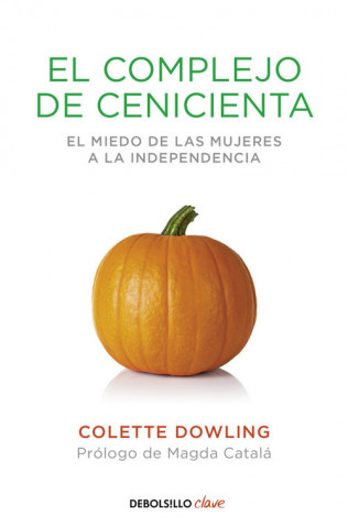 Knjiga El complejo de Cenicienta COLETTE DOWLING