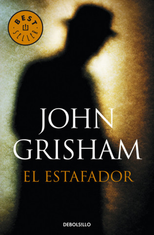 Kniha El estafador John Grisham