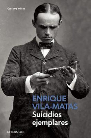 Book Suicidios Ejemplares / Model Suicides Enrique Vila-Matas