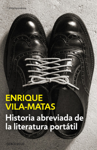 Carte Historia abreviada de la literatura portátil ENRIQUE VILA-MATAS