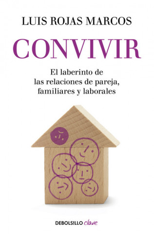 Kniha Convivir: El laberinto de las relaciones de pareja, familiares y laborales LUIS ROJAS MARCOS