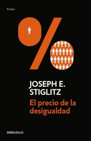 Kniha El Precio de la Desigualdad/The Price of Inequality JOSEPH E. STIGLITZ