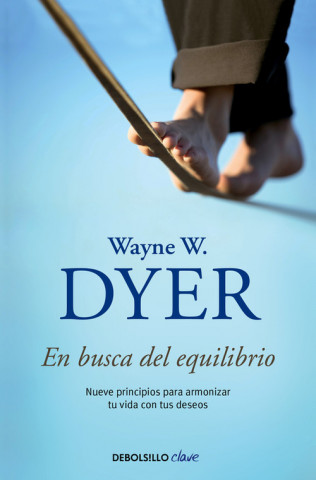 Carte En busca del equilibrio Wayne W. Dyer