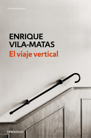 Kniha El viaje vertical Enrique Vila-Matas