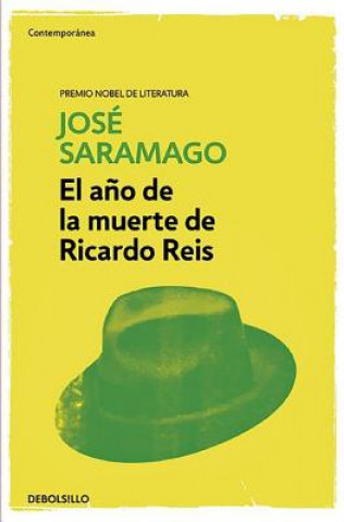 Könyv El Ano de La Muerte de Ricardo Reis Jose Saramago