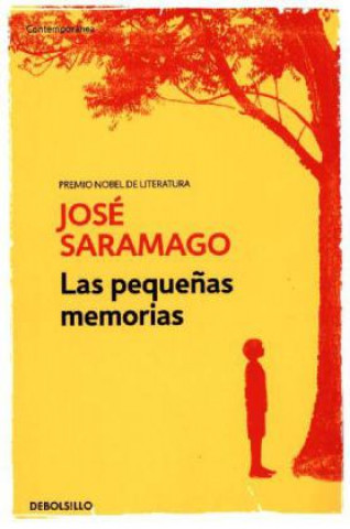 Kniha Las Pequenas Memorias Jose Saramago