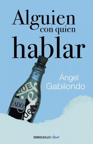 Libro Alguien con quien hablar ANGEL GABILONDO