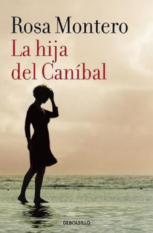 Книга La hija de canibal Rosa Montero
