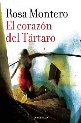 Knjiga El corazon del Tartaro / The Heart of the Tartar Rosa Montero