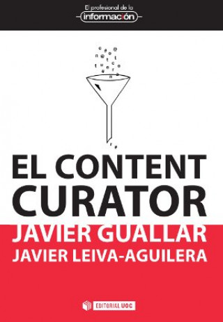 Kniha El content curator Javier Guallar Delgado