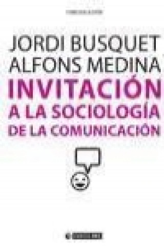 Książka Invitación a la sociología de la comunicación Jordi Busquet