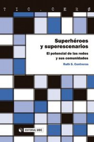 Carte Superhéroes y superescenarios : el potencial de las redes y sus comunidades 