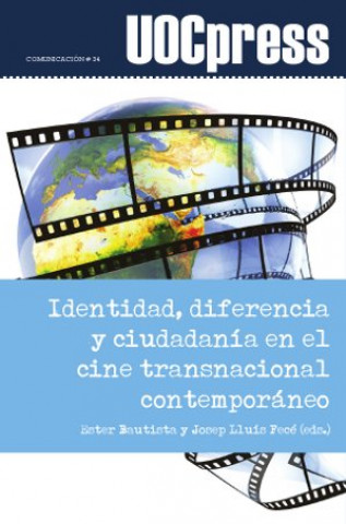 Könyv Identidad, diferencia y ciudadanía en el cine transnacional contemporáneo 