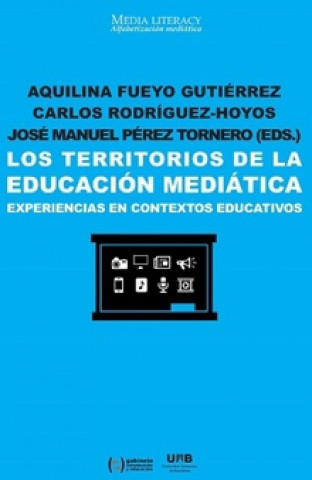 Kniha Los territorios de la educación mediática: experiencias en contextos educativos 