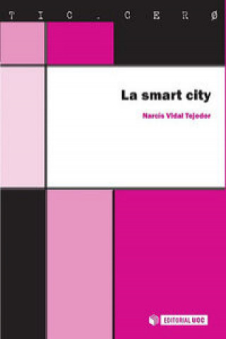 Carte La Smart City NARCIS VIDAL TEJEDOR