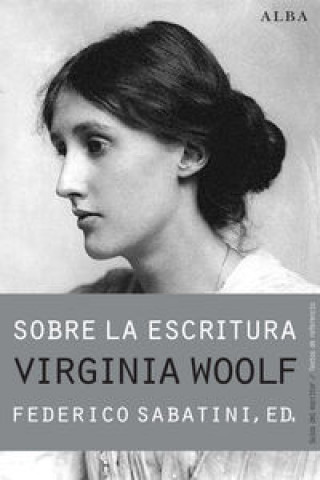 Book Sobre la escritura. Virginia Woolf Virginia Woolf