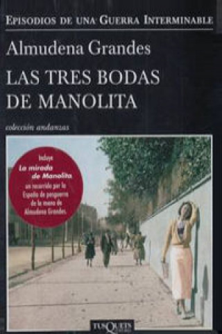 Книга Pack Las tres bodas de Manolita ALMUDENA GRANDES