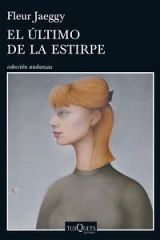 Книга El último de la estirpe FLEUR JAEGGY