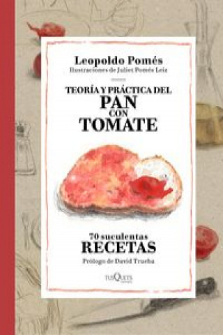 Kniha Teoría y práctica del pan con tomate 