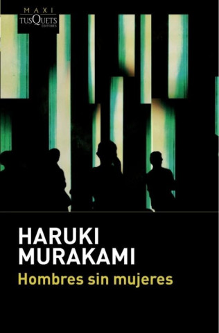 Könyv Hombres sin mujeres Haruki Murakami
