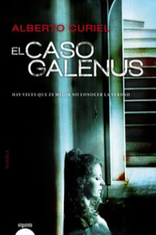 Kniha El caso Galenus ALBERTO CURIEL